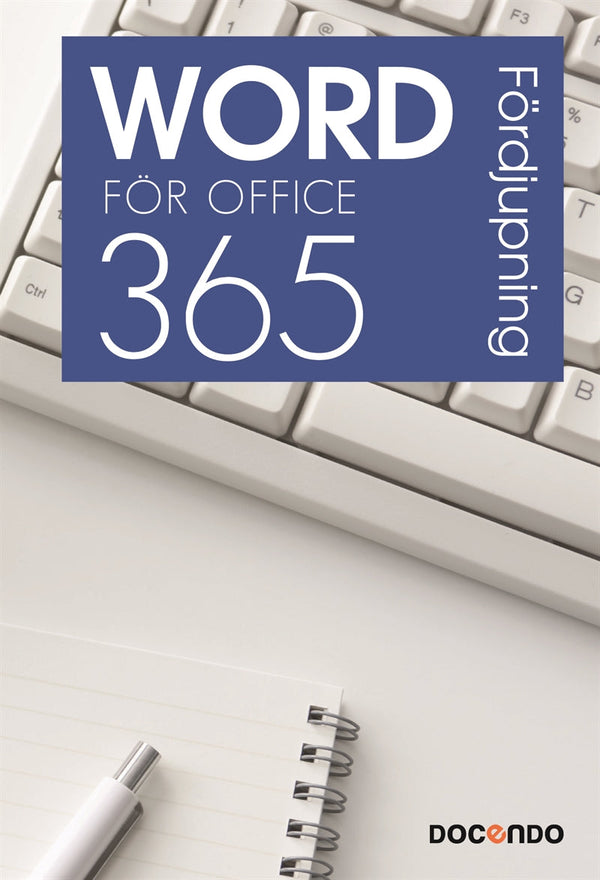 Word för Office 365 Fördjupning – E-bok – Laddas ner-Digitala böcker-Axiell-peaceofhome.se