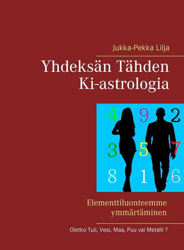 Yhdeksän Tähden Ki-astrologia – E-bok – Laddas ner-Digitala böcker-Axiell-peaceofhome.se