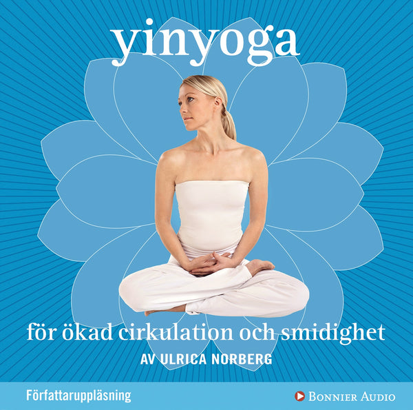 Yinyoga för ökad cirkulation och smidighet – Ljudbok – Laddas ner-Digitala böcker-Axiell-peaceofhome.se