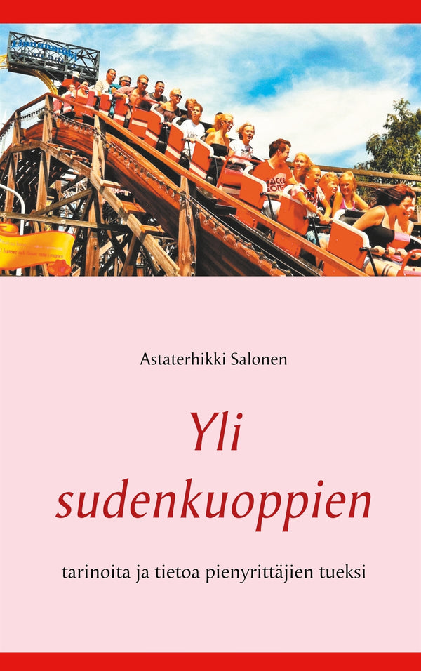 Yli sudenkuoppien: tarinoita ja tietoa pienyrittäjien tueksi – E-bok – Laddas ner-Digitala böcker-Axiell-peaceofhome.se