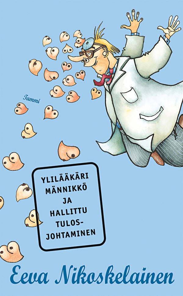 Ylilääkäri Männikkö ja hallittu tulosjohtaminen – E-bok – Laddas ner