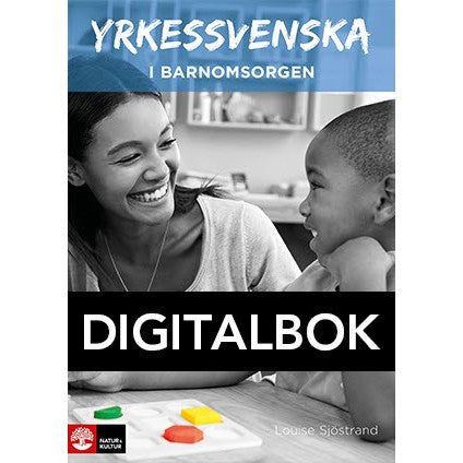 Yrkessvenska i barnomsorgen Digital-Digitala böcker-Natur & Kultur Digital-peaceofhome.se