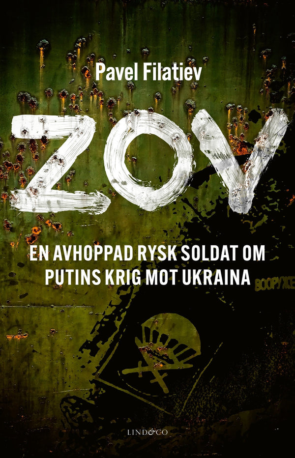 ZOV : en avhoppad rysk soldat om Putins krig mot Ukraina – E-bok – Laddas ner-Digitala böcker-Axiell-peaceofhome.se