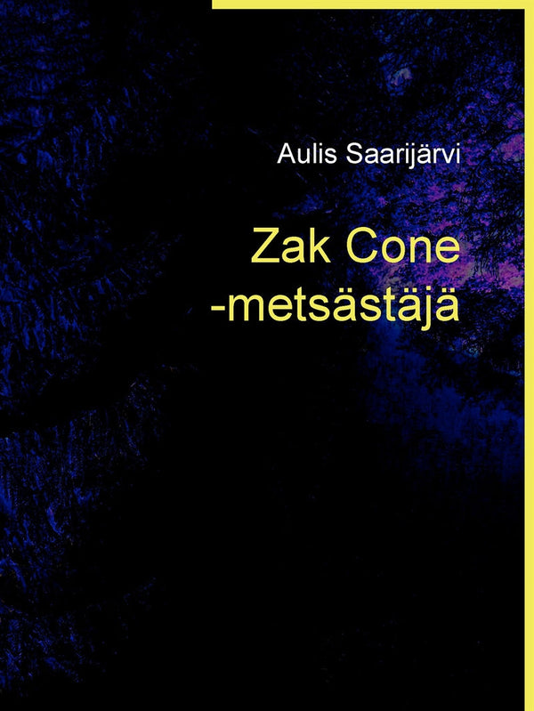 Zak Cone -metsästäjä – E-bok – Laddas ner-Digitala böcker-Axiell-peaceofhome.se