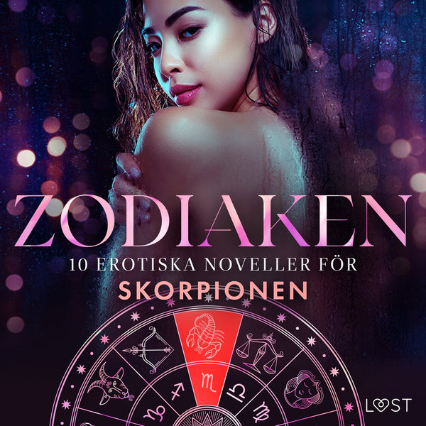 Zodiaken: 10 Erotiska noveller för Skorpionen – Ljudbok – Laddas ner-Digitala böcker-Axiell-peaceofhome.se