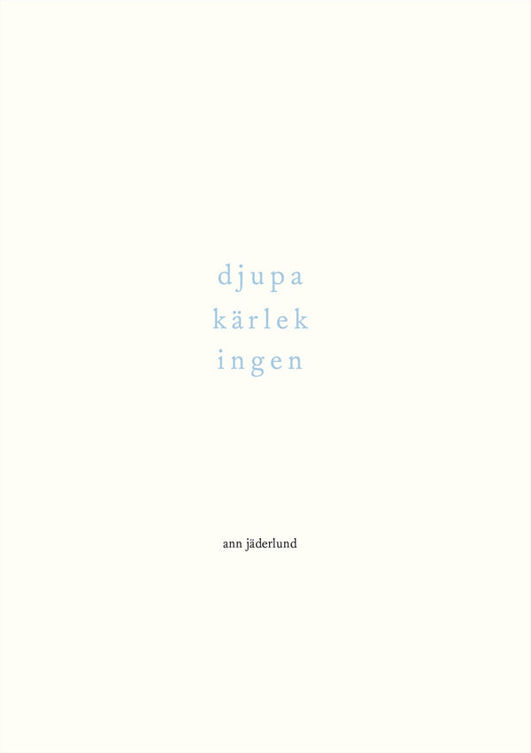 djupa kärlek ingen – E-bok – Laddas ner-Digitala böcker-Axiell-peaceofhome.se