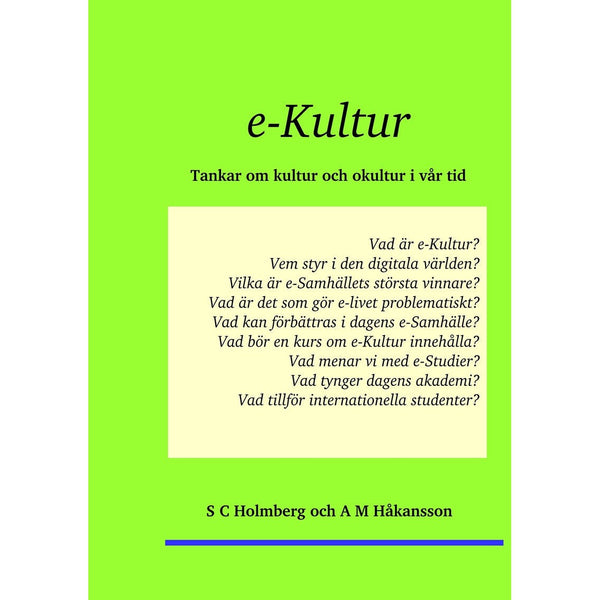 e-Kultur: Tankar om kultur och okultur i vår tid – E-bok – Laddas ner-Digitala böcker-Axiell-peaceofhome.se