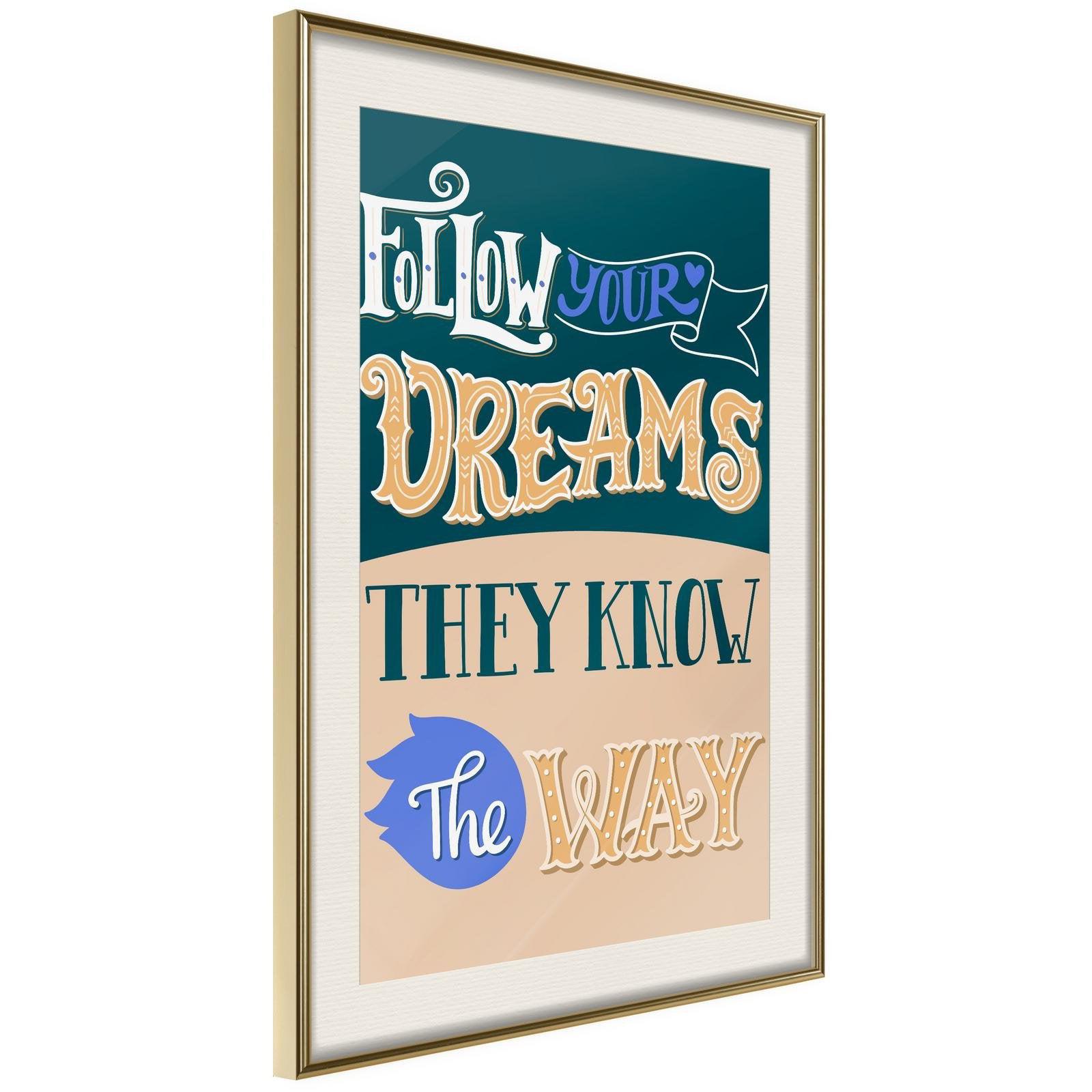 Inramad Poster / Tavla - Dreams Know the Way-Poster Inramad-Artgeist-20x30-Guldram med passepartout-peaceofhome.se