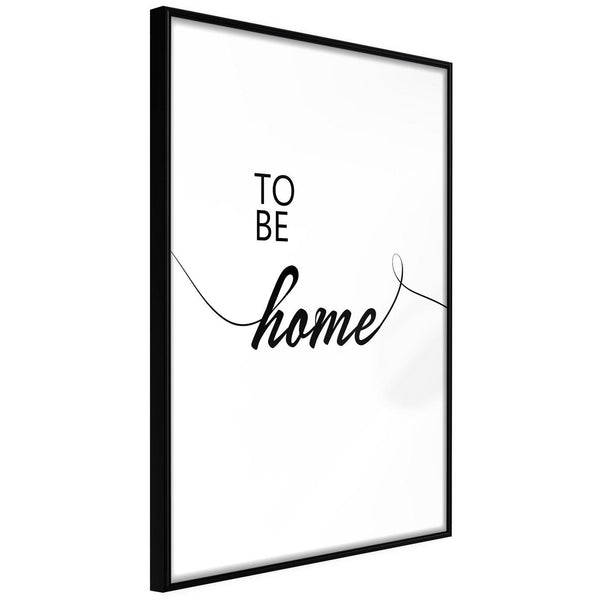 Inramad Poster / Tavla - To Be Home-Poster Inramad-Artgeist-20x30-Svart ram-peaceofhome.se